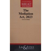 Law & Justice Publishing Co's The Mediation Act, 2023 Bare Act 2024